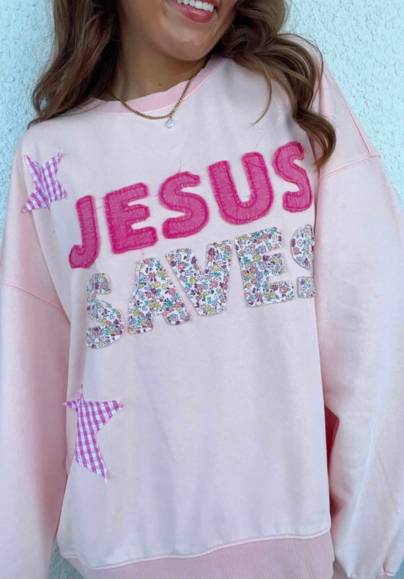 JESUS SAVES SWEATSHIRT PREORDER
